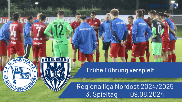 Frühe Führung verspielt | Hertha 03 Zehlendorf vs. Babelsberg 03 | #nulldreitv | Saison 2024/25