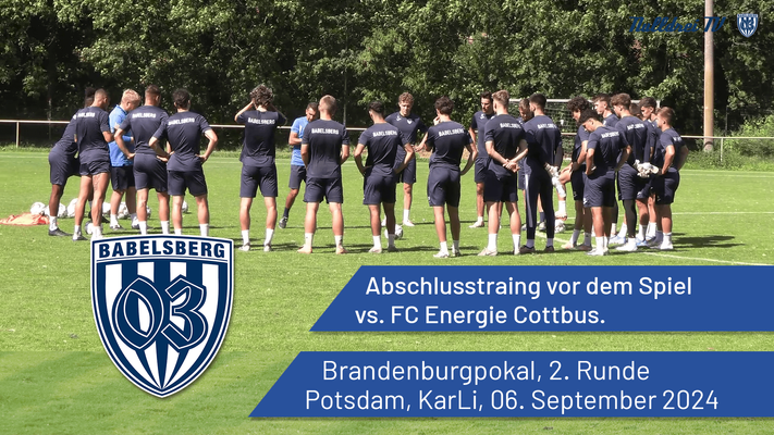 Abschlusstraining vor dem Spiel vs. Energie Cottbus | Brandenburgpokal 2. Runde | #nulldreitv | Saison 2024/25