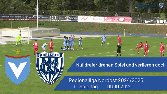 Nulldreier drehen das Spiel und verlieren doch | Viktoria Berlin vs. Babelsberg 03 | #nulldreitv | Saison 2024/25