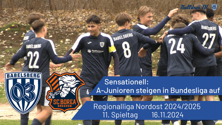 Sensationell: A-Junioren steigen in Bundesliga auf | Babelsberg 03 vs. Borea Dresden | #nulldreitv | Saison 2024/25