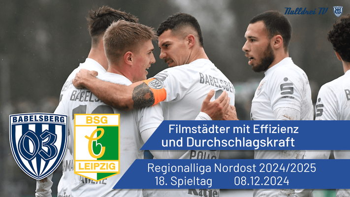 Filmstädter mit Effizienz und Durchschlagskraft | #nulldreitv | Babelsberg 03 vs. Chemie Leipzig | Saison 2024/25