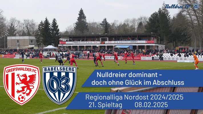 Nulldreier dominant - doch ohne Glück im Abschluss  | Greifswalder FC vs. Babelsberg 03 | #nulldreitv | Saison 2024/25